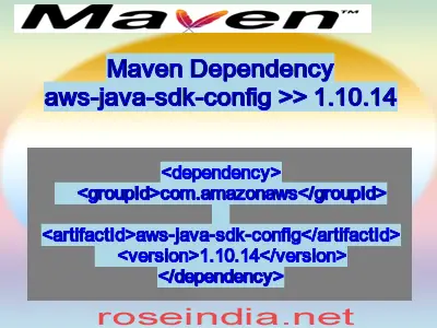 Maven dependency of aws-java-sdk-config version 1.10.14