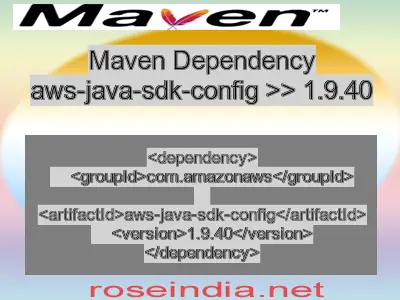 Maven dependency of aws-java-sdk-config version 1.9.40