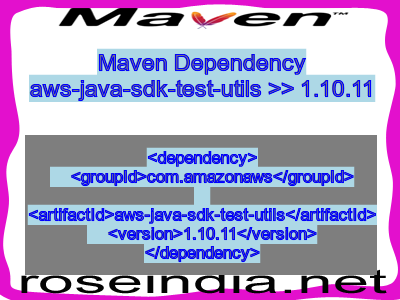 Maven dependency of aws-java-sdk-test-utils version 1.10.11
