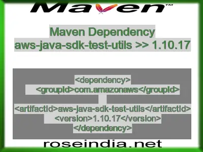 Maven dependency of aws-java-sdk-test-utils version 1.10.17