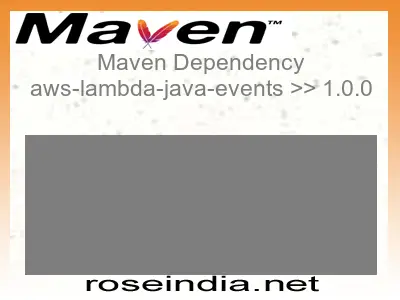 Maven dependency of aws-lambda-java-events version 1.0.0