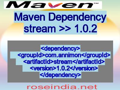 Maven dependency of stream version 1.0.2