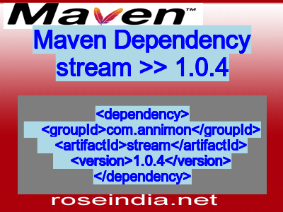 Maven dependency of stream version 1.0.4