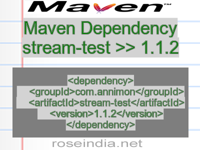 Maven dependency of stream-test version 1.1.2