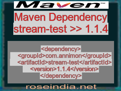 Maven dependency of stream-test version 1.1.4
