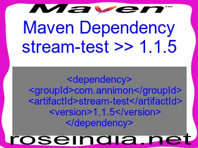 Maven dependency of stream-test version 1.1.5