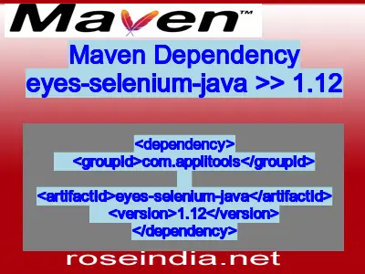 Maven dependency of eyes-selenium-java version 1.12