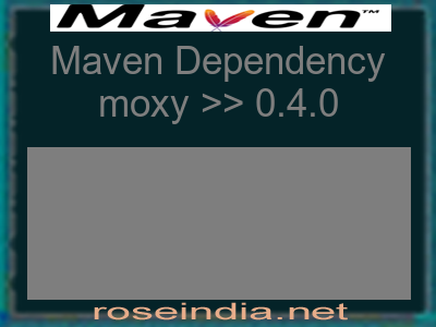 Maven dependency of moxy version 0.4.0