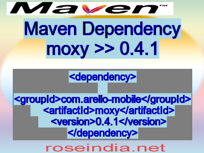 Maven dependency of moxy version 0.4.1