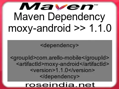 Maven dependency of moxy-android version 1.1.0