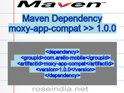 Maven dependency of moxy-app-compat version 1.0.0