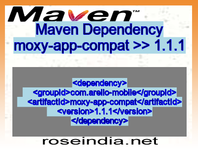 Maven dependency of moxy-app-compat version 1.1.1