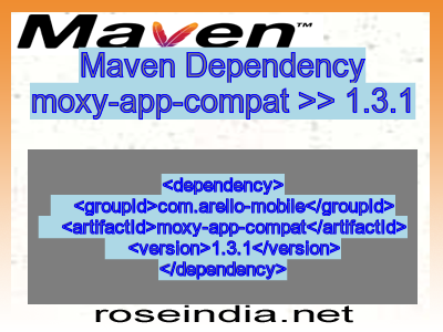Maven dependency of moxy-app-compat version 1.3.1