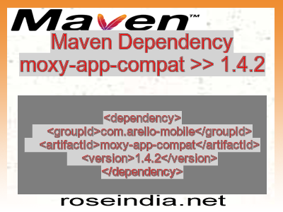 Maven dependency of moxy-app-compat version 1.4.2