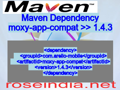 Maven dependency of moxy-app-compat version 1.4.3