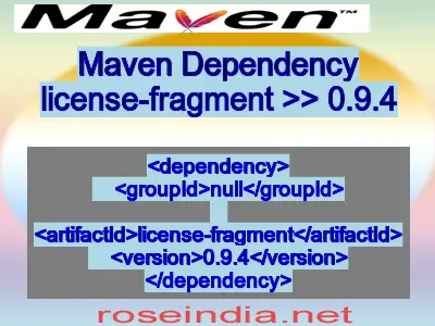Maven dependency of license-fragment version 0.9.4
