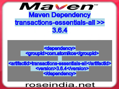 Maven dependency of transactions-essentials-all version 3.6.4