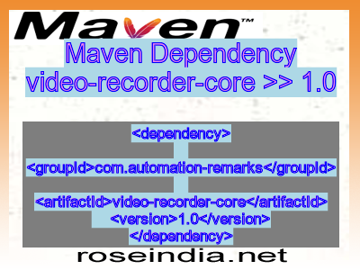 Maven dependency of video-recorder-core version 1.0