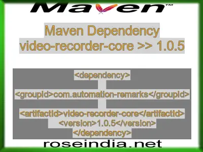 Maven dependency of video-recorder-core version 1.0.5