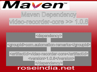 Maven dependency of video-recorder-core version 1.0.8