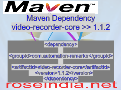 Maven dependency of video-recorder-core version 1.1.2