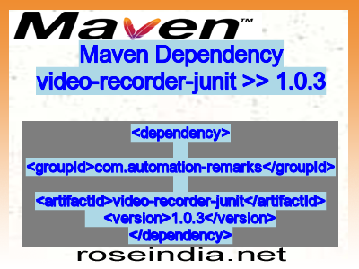 Maven dependency of video-recorder-junit version 1.0.3