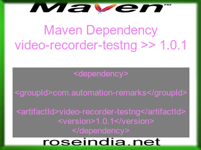 Maven dependency of video-recorder-testng version 1.0.1