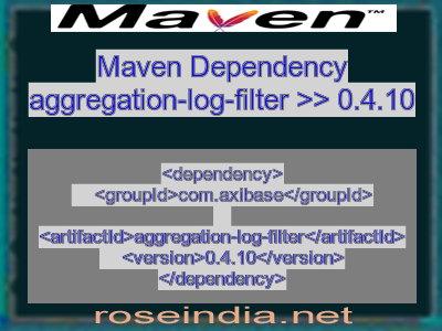 Maven dependency of aggregation-log-filter version 0.4.10