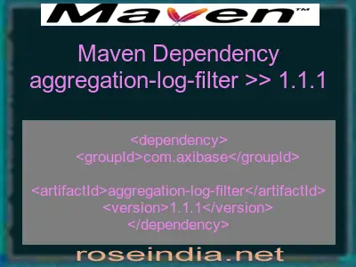 Maven dependency of aggregation-log-filter version 1.1.1