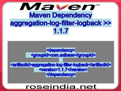 Maven dependency of aggregation-log-filter-logback version 1.1.7