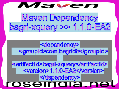 Maven dependency of bagri-xquery version 1.1.0-EA2
