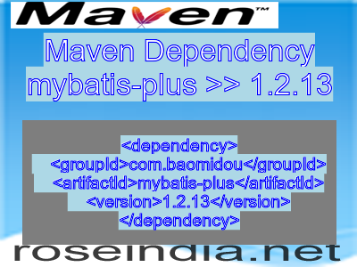 Maven dependency of mybatis-plus version 1.2.13
