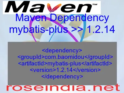 Maven dependency of mybatis-plus version 1.2.14