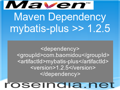 Maven dependency of mybatis-plus version 1.2.5