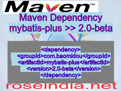 Maven dependency of mybatis-plus version 2.0-beta