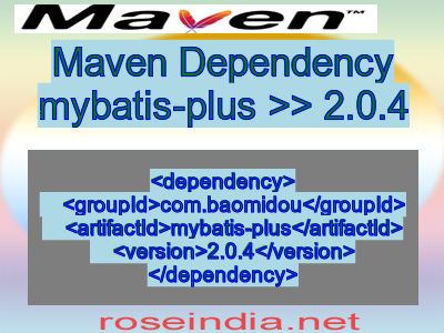 Maven dependency of mybatis-plus version 2.0.4