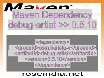 Maven dependency of debug-artist version 0.5.10