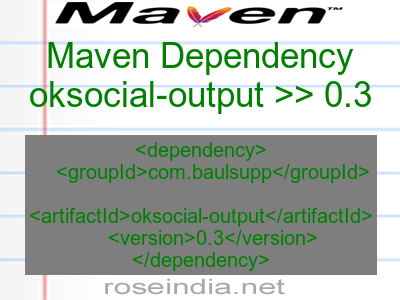 Maven dependency of oksocial-output version 0.3