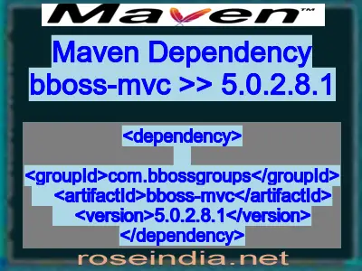 Maven dependency of bboss-mvc version 5.0.2.8.1