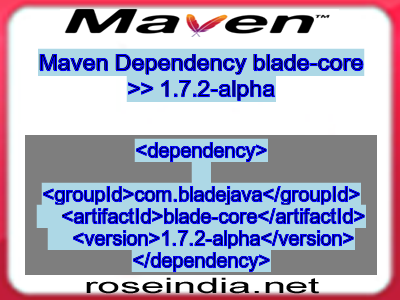 Maven dependency of blade-core version 1.7.2-alpha