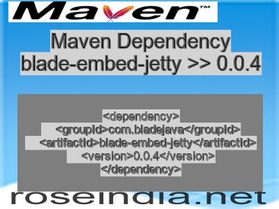 Maven dependency of blade-embed-jetty version 0.0.4