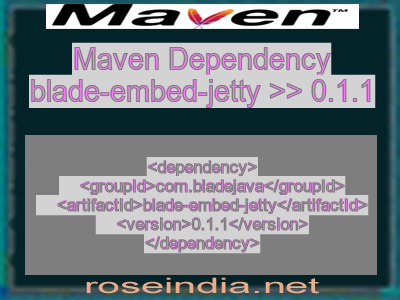 Maven dependency of blade-embed-jetty version 0.1.1