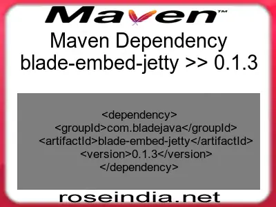 Maven dependency of blade-embed-jetty version 0.1.3