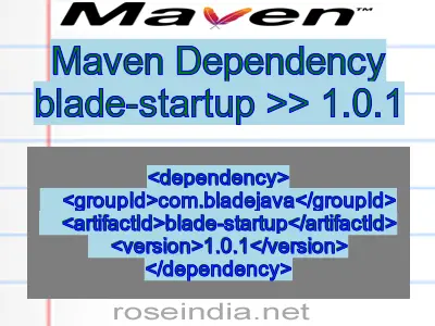 Maven dependency of blade-startup version 1.0.1