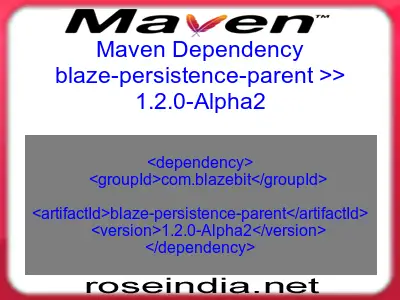 Maven dependency of blaze-persistence-parent version 1.2.0-Alpha2