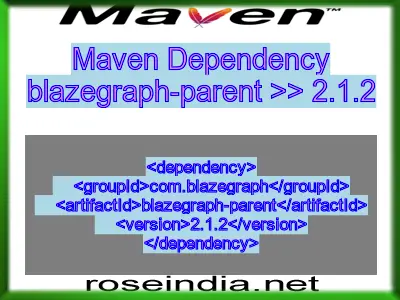 Maven dependency of blazegraph-parent version 2.1.2