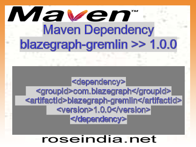 Maven dependency of blazegraph-gremlin version 1.0.0