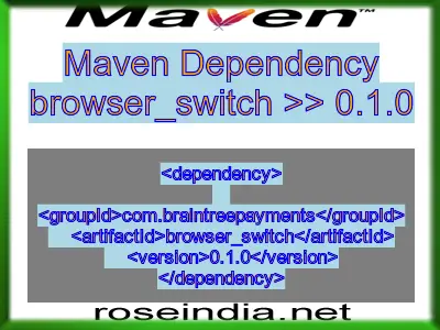 Maven dependency of browser_switch version 0.1.0