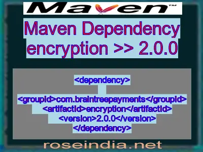 Maven dependency of encryption version 2.0.0