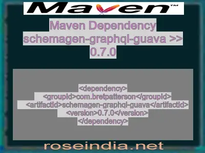 Maven dependency of schemagen-graphql-guava version 0.7.0